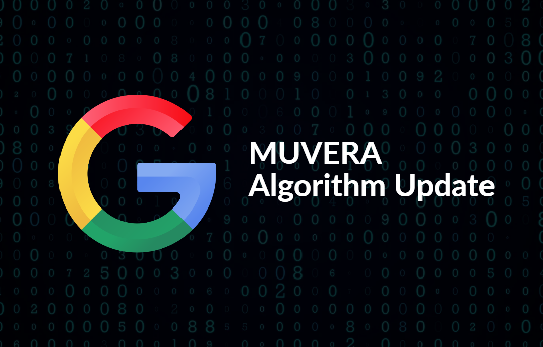 Google logo with the text 'MUVERA Algorithm Update' over a digital background - representing googles new MUVERA Algorithm aimed at improving search result accuracy